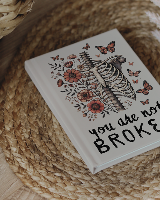 You Are Not Broken Journal