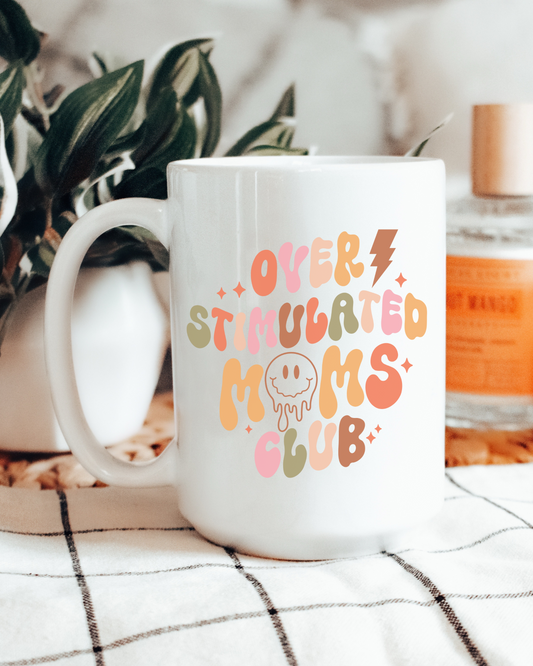 Overstimulated Moms Club Ceramic Mug