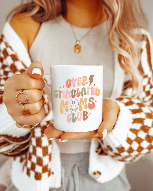 Overstimulated Moms Club Ceramic Mug