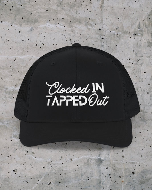 Clocked In Tapped Out Hat
