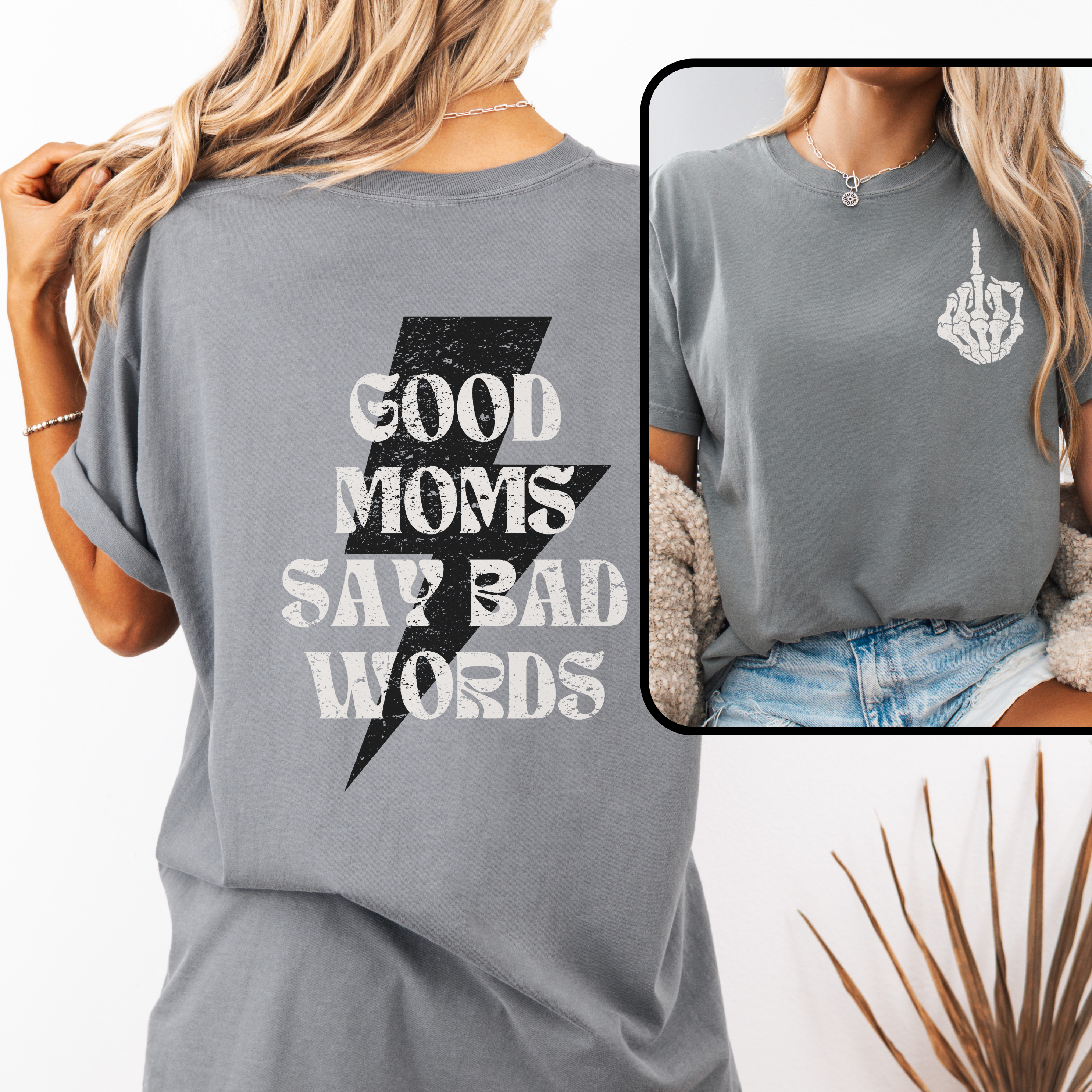 Good Moms Say Bad Words Tee